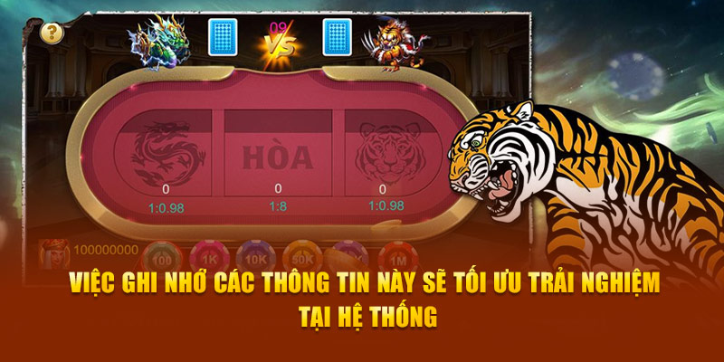 Việc ghi nhớ các thông tin này sẽ tối ưu trải nghiệm tại hệ thống