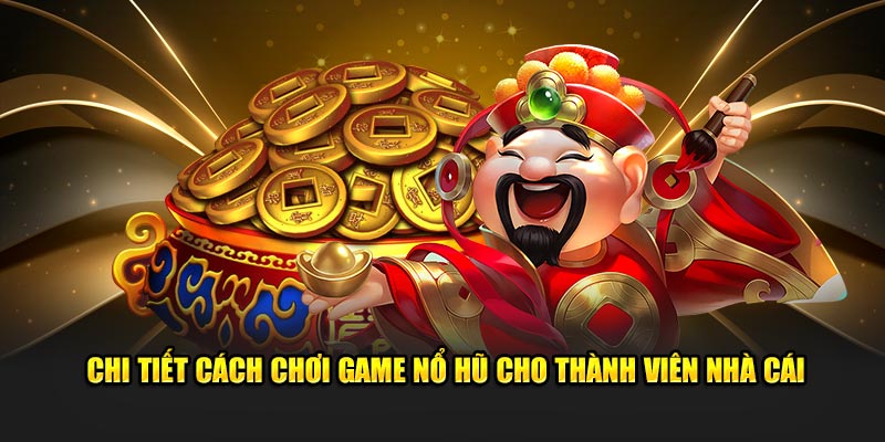Chi tiết cách thi đấu hot hit cho thành viên nhà cái Chi tiết cách thi đấu hot hit cho thành viên nhà cái